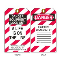 Lockout Tags - Danger Equipment Lockout - "A Life Is On The Line"